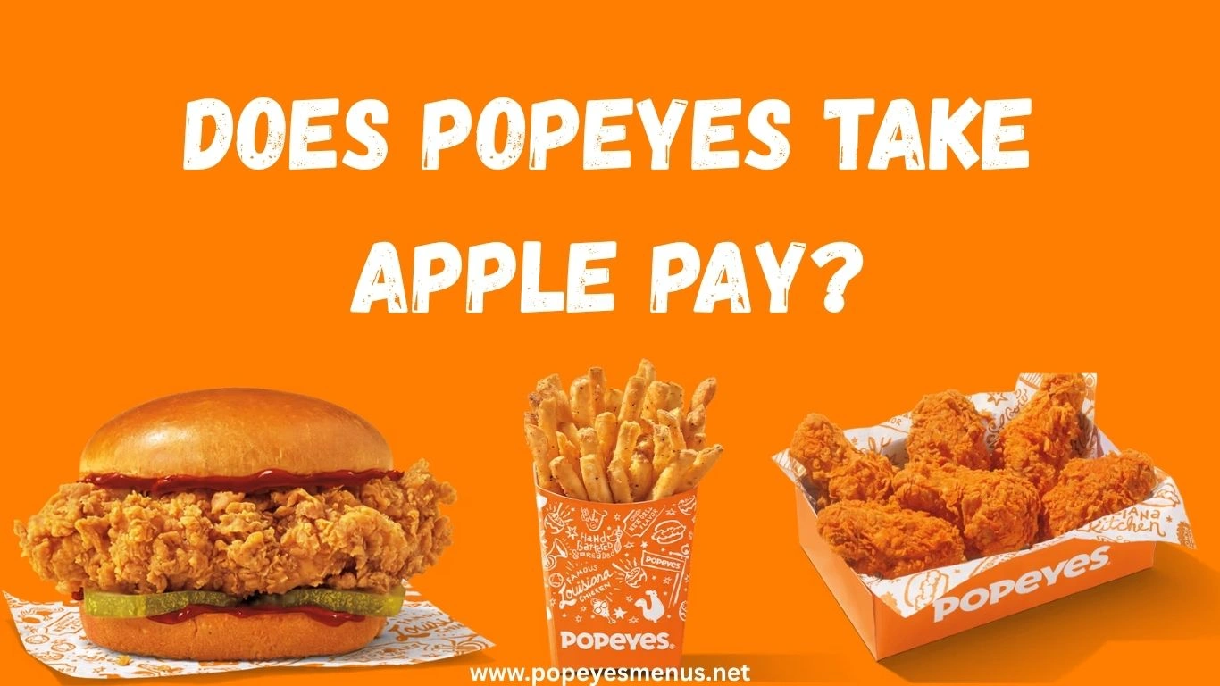 Does Popeyes Take Apple Pay?